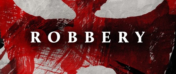 Movie Review: “Robbery”